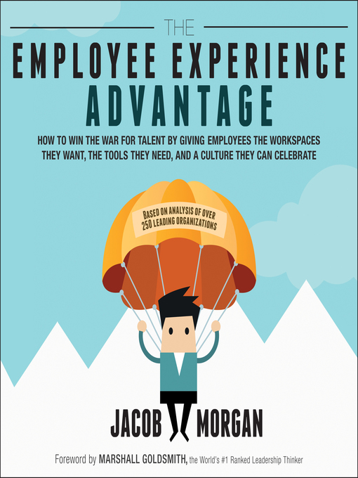 Title details for The Employee Experience Advantage by Jacob Morgan - Available